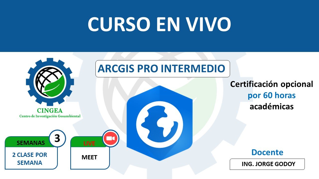 ArcGIS Pro Intermedio – en Vivo